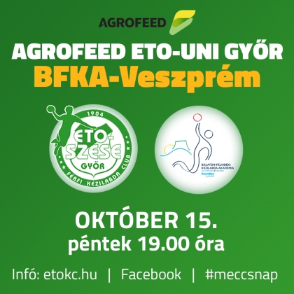 Beharangozó: AGROFEED ETO-UNI Győr – BFKA-Veszprém